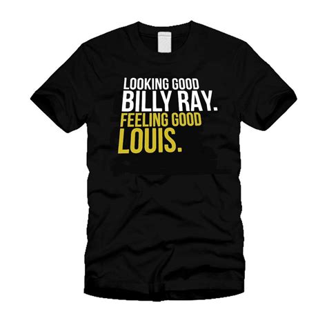 Looking Good Billy Ray Feeling Good Louis trading Places Funny Retro T ...