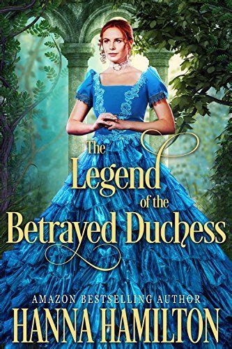 The Legend of the Betrayed Duchess: A Historical Regency Romance Novel ...