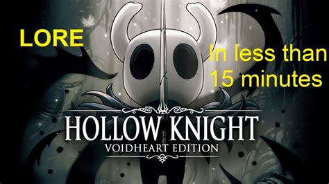 Hollow knight lore explained in less than 15 minutes - YouTube