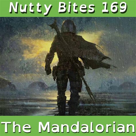 Nutty Bites 169: The Mandalorian - May the Fourth Be With YouNIMLAS Studios