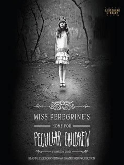 Miss Peregrine's Home for Peculiar Children by Ransom Riggs · OverDrive ...