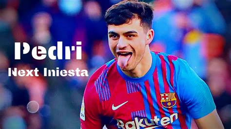 Pedri - The Next Iniesta | Passes, Skills & Goals - YouTube