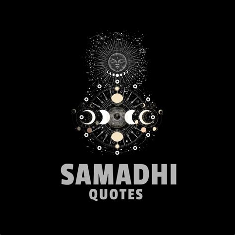 Samadhi Quotes