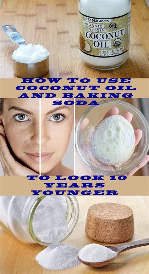 How To Use Coconut Oil And Baking Soda To Look 10 Years Younger | Coconut oil skin care, Natural ...