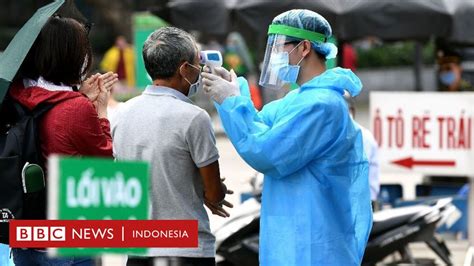 Virus corona: 'Perang Covid-19' Vietnam dengan mengerahkan semua warga ...