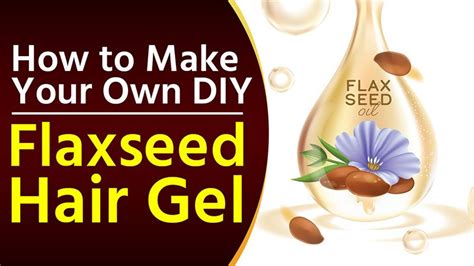 How To Make Flaxseed Gel At Home For Hair Growth - EBNW Story