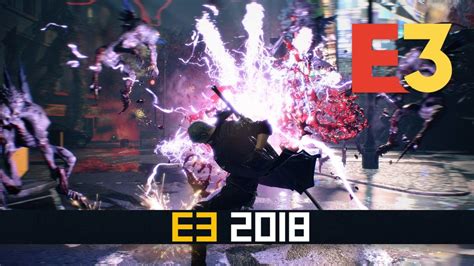 Devil May Cry 5 Gameplay Footage Shown At Inside Xbox E3 2018