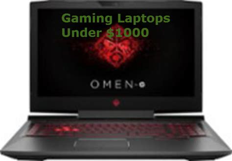 Best Gaming Laptops To Buy Under $1000