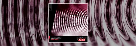 Out Now On WAO138: Allen Watts - Resonate « A State of Trance