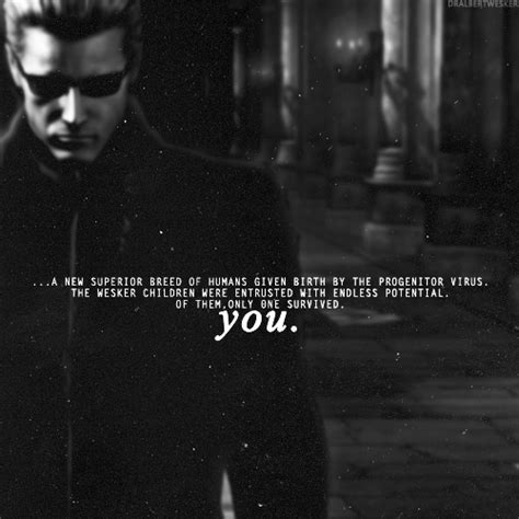 Resident Evil - Albert Wesker Resident Evil Wesker, Resident Evil Game, Evil Quotes, Game Quotes ...