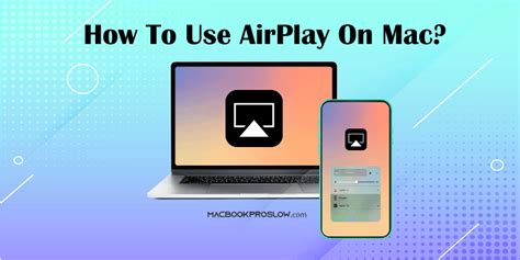 How to Use Airplay on MacBook in 2024 [Step by Step Guide]