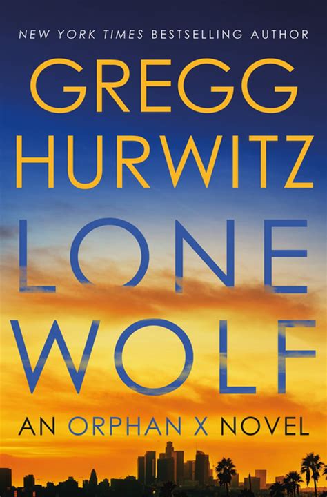 Lone Wolf eBook by Gregg Hurwitz - EPUB Book | Rakuten Kobo Canada