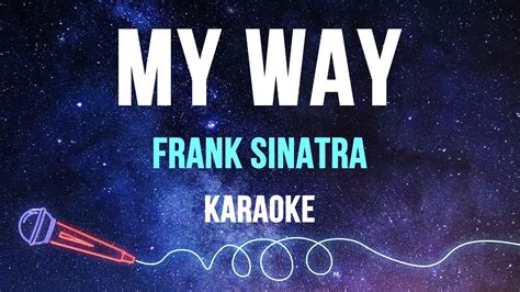 Frank Sinatra - My Way (Karaoke) - YouTube