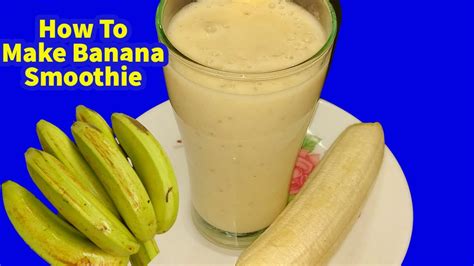 How To Make Banana Smoothie | How to make a banana juice - How to Make ...