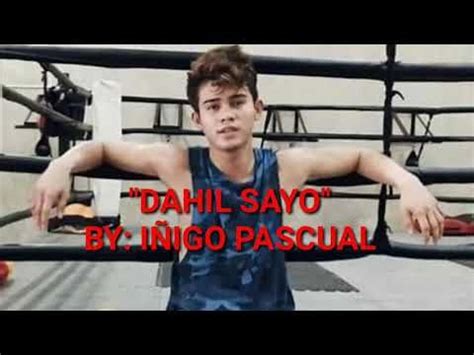 DAHIL SAYO lyrics| Iñigo Pascual - YouTube | Sayo, Inigo pascual, Lyrics