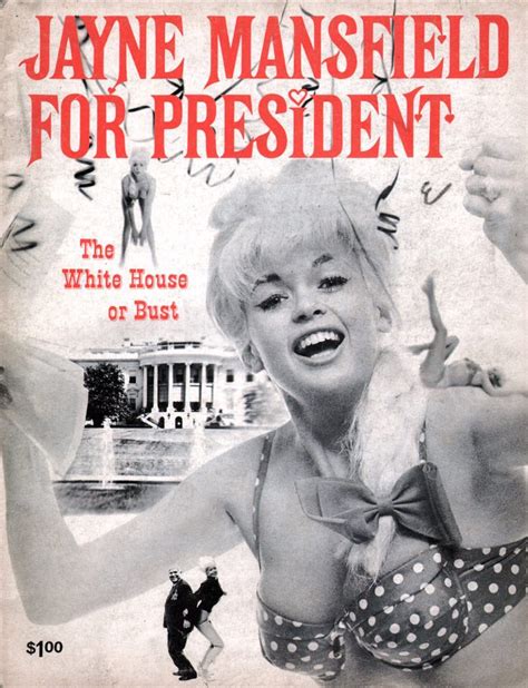 The White House or Bust: Jayne Mansfield for President, 1964 | Vintage ...