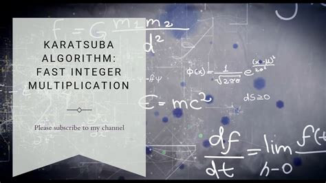 karatsuba algorithm: fast integer multiplication - YouTube