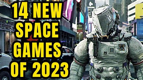 14 EXCITING NEW Space Games of 2023 And Beyond - YouTube