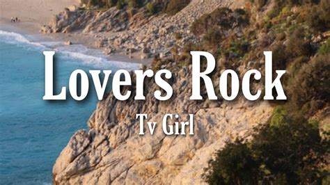 Tv Girl - Lovers Rock ( Lyrics ) - YouTube