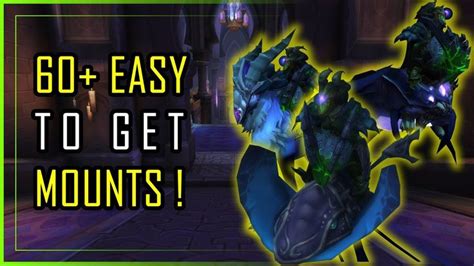 EASY MOUNTS - 60 Easy To Get Mounts in World of Warcraft https://youtu ...