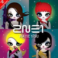 Hate You (2NE1) - generasia