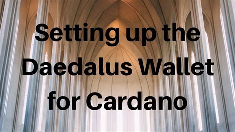 Setting up the Daedalus Wallet for Cardano - YouTube