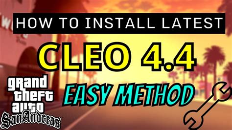 Latest and New Cleo 4.4 for Gta Sa Tutorial | Cleo 4 installation tutorial | gta san andreas mod ...