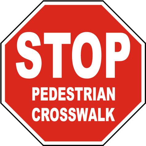 Stop Pedestrian Crosswalk Sign E5604 - by SafetySign.com