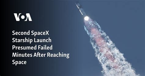 SpaceX Starship Launch Fails Minutes After Reaching Space