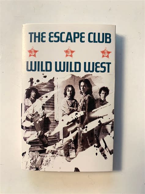 The Escape Club, Wild Wild West – PlaybackTapes