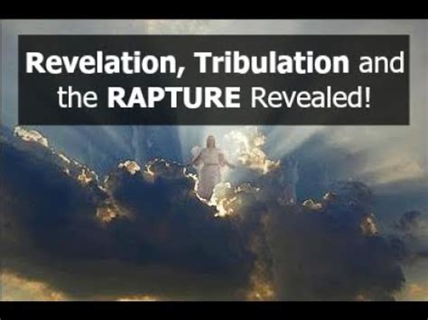 Revelation, Tribulation and the RAPTURE Revealed! - YouTube