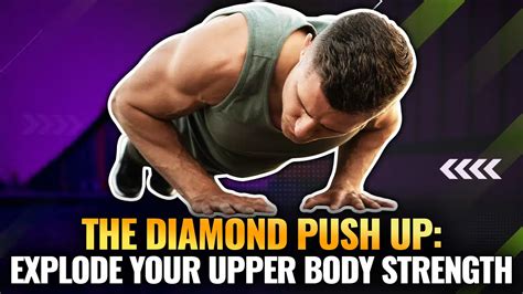 Diamond Push Ups Muscles Worked Plus 4 Huge Exercise Benefits