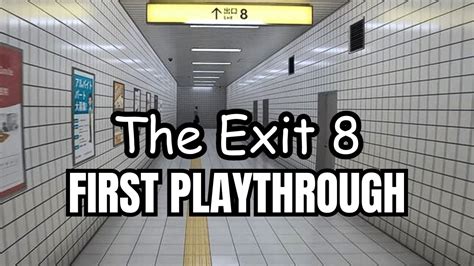 The Exit 8 | Full Game | First Playthrough - YouTube