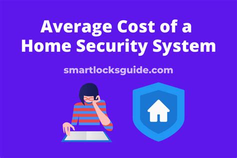 Average Cost of a Home Security System in 2024 (Revealed) - Smart Locks ...