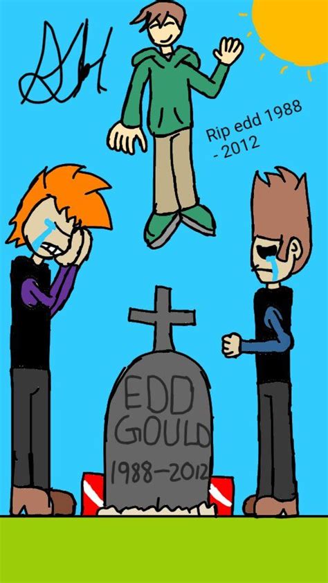 Rip Edd Gould | 🌎Eddsworld🌎 Amino