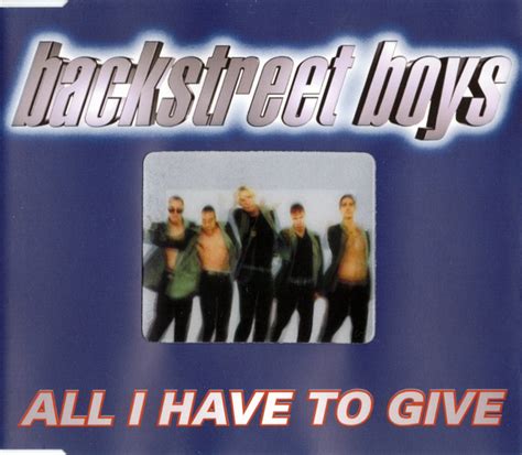 Backstreet Boys – All I Have To Give (1998, CD) - Discogs