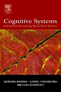 Cognitive Systems - Information Processing Meets Brain Science - 1st Edition