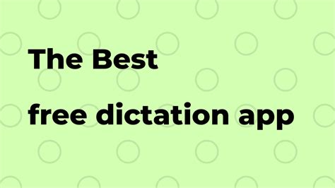 What is the best free dictation app?