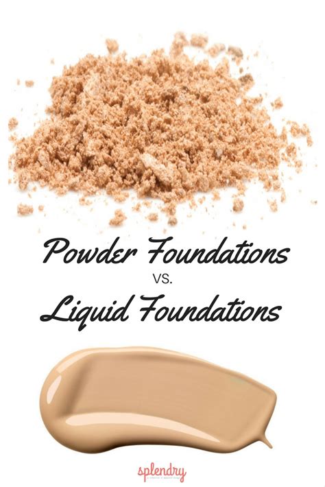 Powder Foundations Vs. Liquid Foundations - Splendry