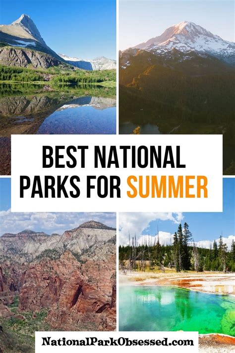 17 Best National Parks To Visit In Summer - National Park Obsessed