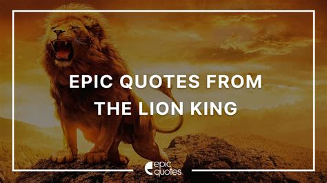 Epic Quotes from The Lion King To Inspire You