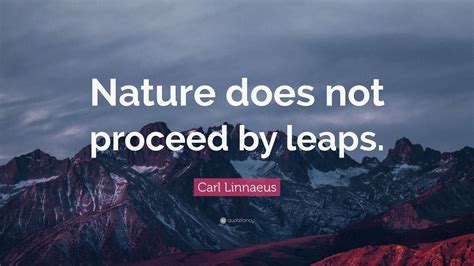 Top 20 Carl Linnaeus Quotes | 2021 Edition | Free Images - QuoteFancy