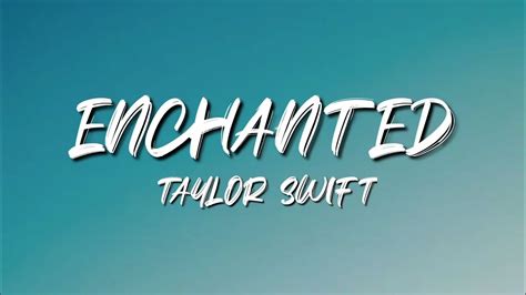 Taylor Swift - Enchanted (Lyrics) - YouTube