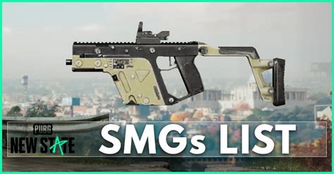 PUBG: New State Submachine Gun Weapons List - zilliongamer