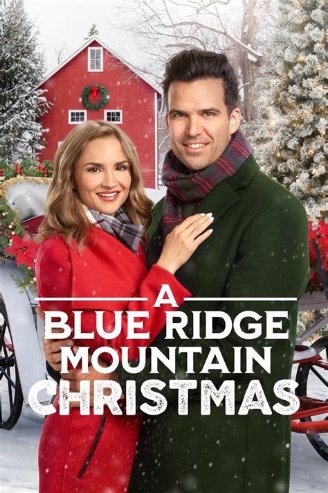 2020-21 - A Blue Ridge Mountain Christmas (2019) | Hallmark christmas movies, Christmas movies ...