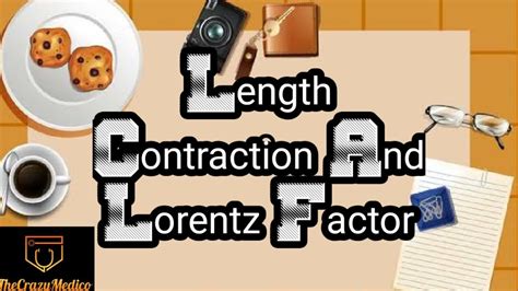 Length Contraction And Lorentz Factor (End Of Theory Of Relativity ...