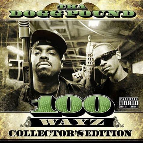 Tha Dogg Pound - 100 Wayz [Collector's Edition] (CD) - Amoeba Music