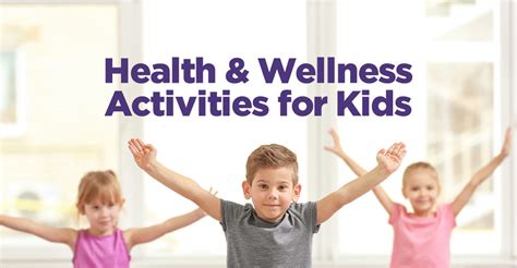 Health and Wellness Activities for Kids - Professional Supplement Center