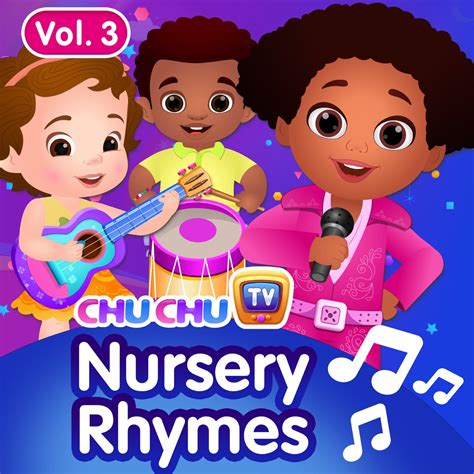 ‎ChuChu TV Nursery Rhymes, Vol. 3 by ChuChu TV on Apple Music