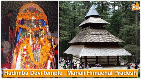 Hadimba Devi Temple, Manali - History, timing and Video 2024